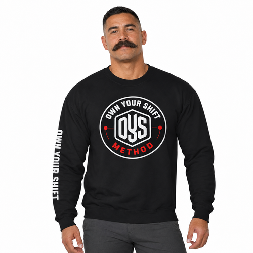 Own Your Shift (OYS Method) Crewneck Sweatshirt